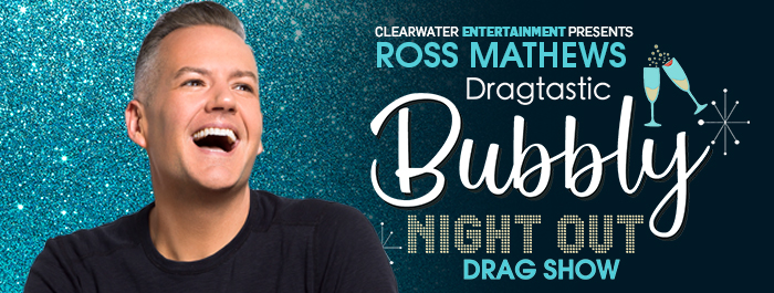 Ross Mathews Dragtastic Bubbly Night Out!