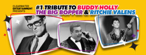 #1 Tribute To Buddy Holly, The Big Bopper & Ritchie Valens - December 8th