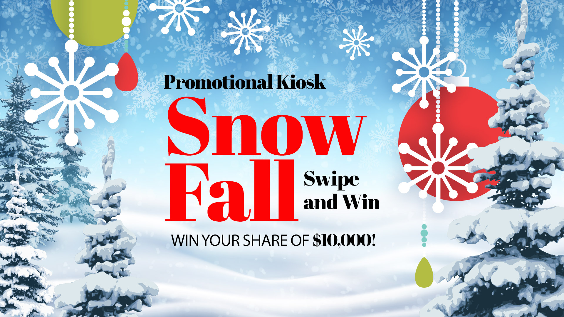 $Nowfall Swipe & Win – Kiosk Promotion at Clearwater Casino Resort