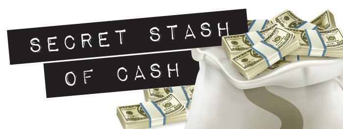 Secret Stash Of Cash