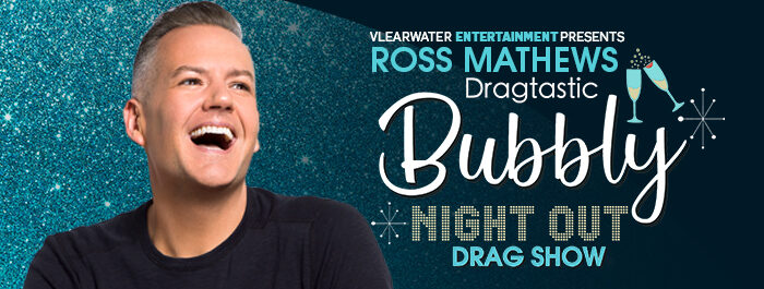 Ross Mathews Dragtastic Bubbly Night Out