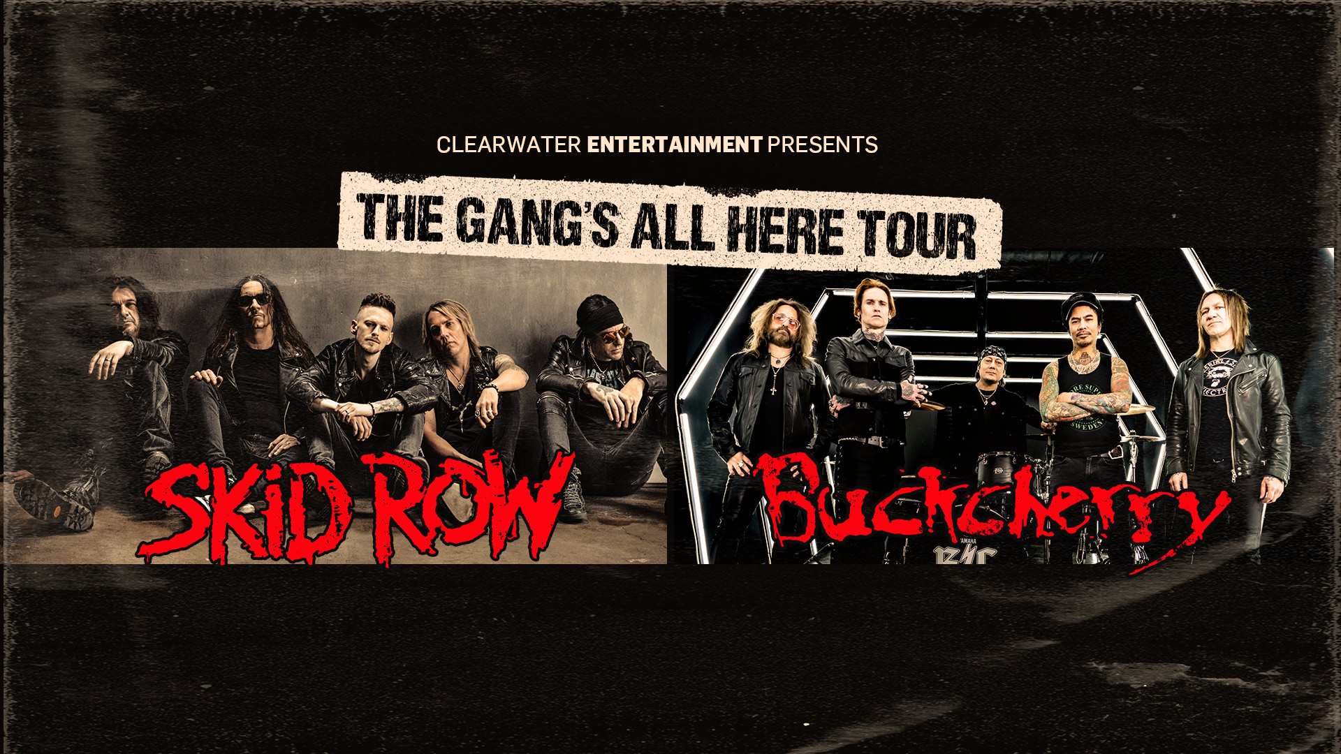 The Gang’s All Here Tour Skid Row, Buckcherry October 6th