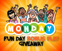Monday Fun Day Bonus Play Giveaway