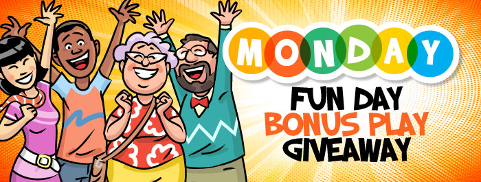 Monday Fun Day Bonus Play Giveaway