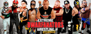 Extreme Dwarfanators Wrestling